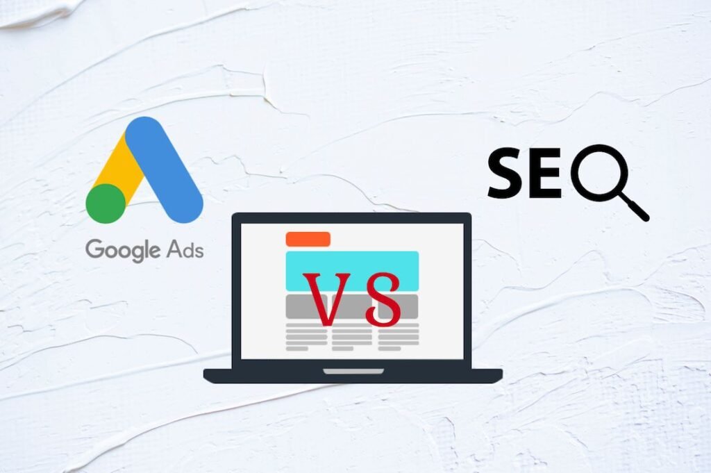 SEO Vs Google Ads